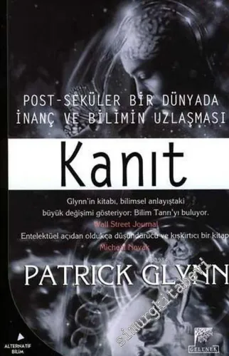 Kanıt: Post- Seküler Bir Dünyada İnanç ve Bilimin Uzlaşması -        2004