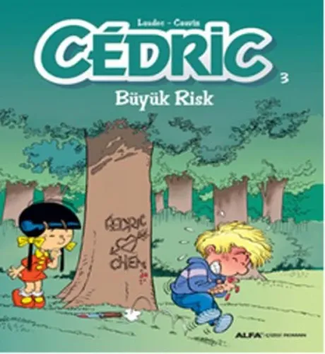 Cedric 3; Büyük Risk