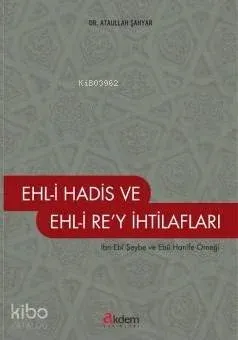 Ehl-i Hadis ve Ehli Re'y İhtilafları