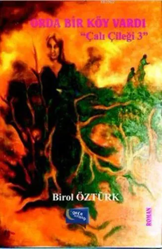 Orda Bir Köy Vardı Birol Öztürk