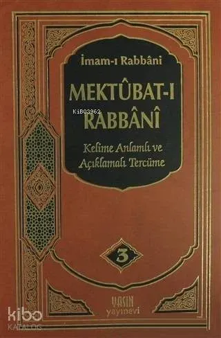 Mektubatı Rabbani 3. Cilt; Kelime Anlamı ve Açıklamalı Tercüme