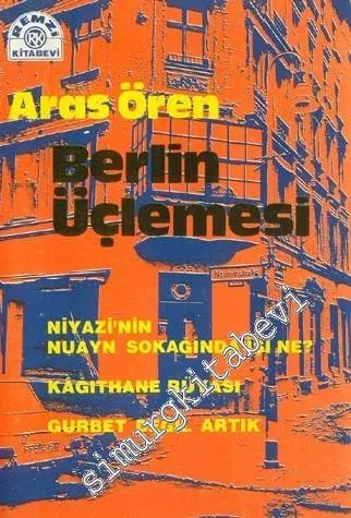 Berlin Üçlemesi: Niyazi'nin Nuayn Sokağında İşi Ne ?, Kâğıthane Rüyası, Gurbet Değil Artık -        1980