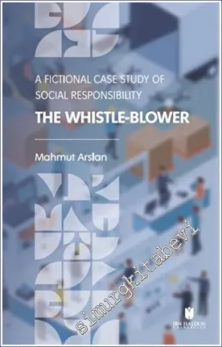 The Whistle-Blower : A Fictional Case Study of Social Responsibility -         2022