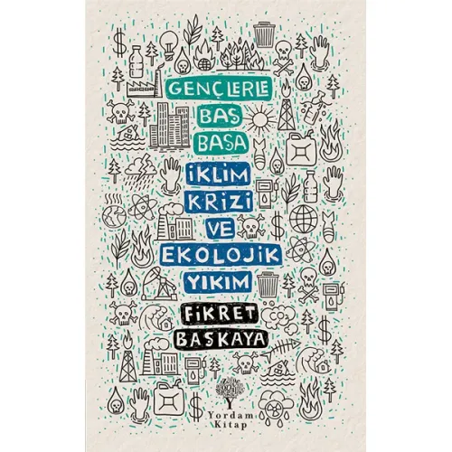 GENÇLERLE BAŞ BAŞA: İKLİM KRİZİ VE EKOLOJİK YIKIM