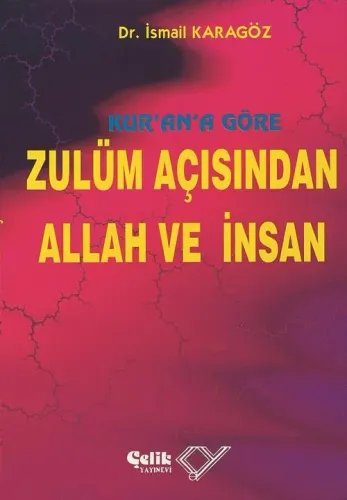 Kurana Göre Zulüm Açısından Allah ve İnsan