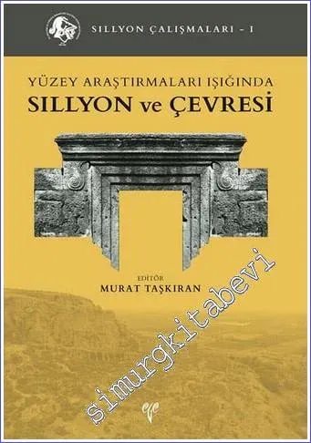 Sillyon ve Çevresi : Yüzey Araştırmaları Işığında -        2020