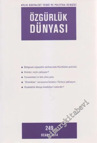 Özgürlük Dünyası Aylık Sosyalist Teori ve Politika Dergisi - Sayı: 249      Ocak