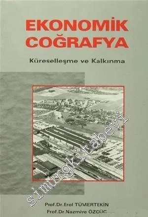 Ekonomik Coğrafya: Küreselleşme ve Kalkınma -