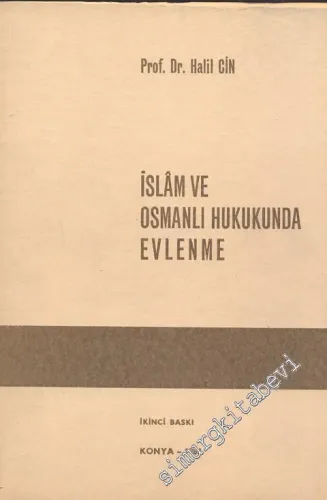 İslam ve Osmanlı Hukukunda Evlenme -
