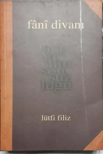 Fani Divanı / Noktanın Sonsuzluğu (Yazarından İmzalı)