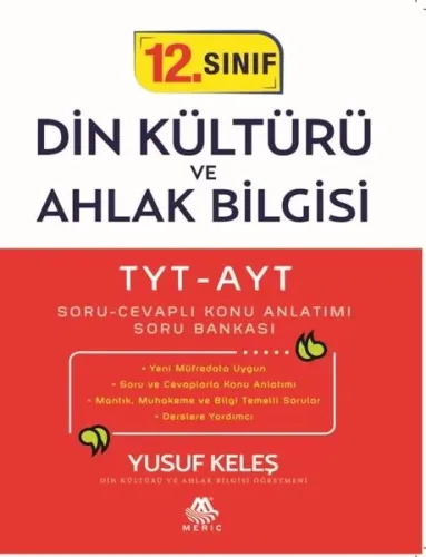 TYT-AYT 12. Sınıf Din Kültürü ve Ahlak Bilgisi Soru Cevaplı Konu Anlatımı Soru Bankası