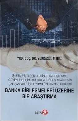 Banka Birleşmeleri Üzerine Bir Araştırma