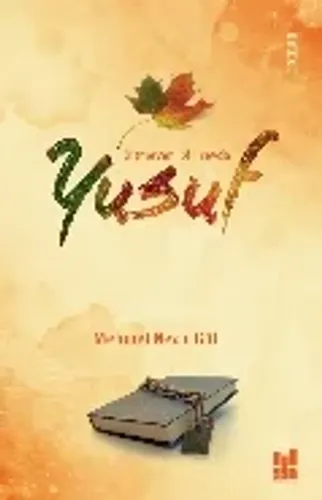 Yusuf; Bitmeyen Bir Sevda