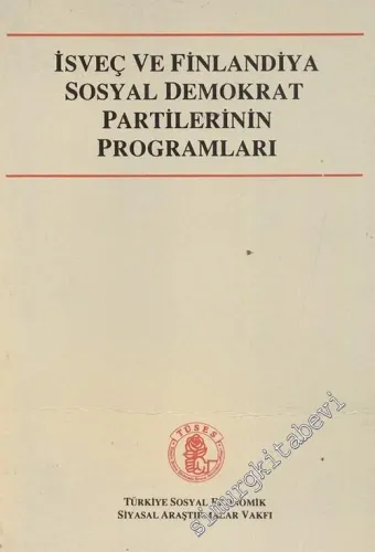 İsveç ve Finlandiya Sosyal Demokrat Partilerinin Programları -        1993