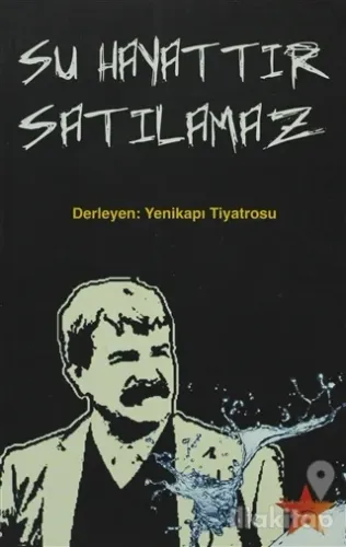 Su Hayattır Satılamaz