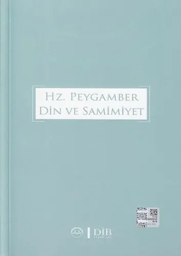 Hz. Peygamber Din ve Samimiyet