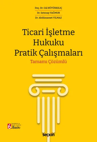 Ticari İşletme Hukuku Pratik Çalışmaları