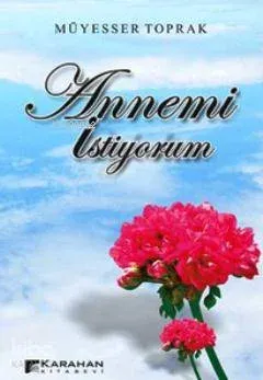 Annemi İstiyorum
