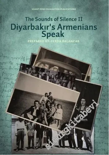 The Sounds of Silence II: Diyarbakır's Armenians Speak -         2013