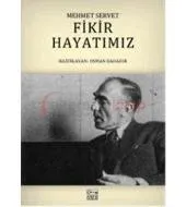 Fikir Hayatımız Mehmet Servet