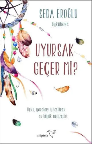 Uyursak Geçer mi Seda Eroğlu