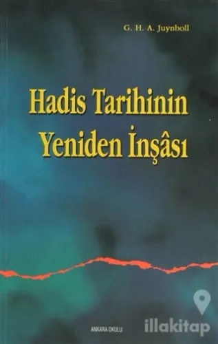 Hadis Tarihinin Yeniden İnşası