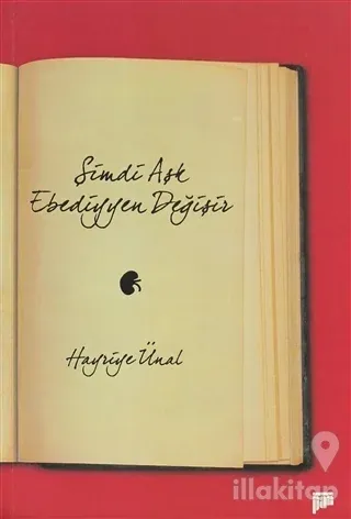 Şimdi Aşk Ebediyyen Değişir