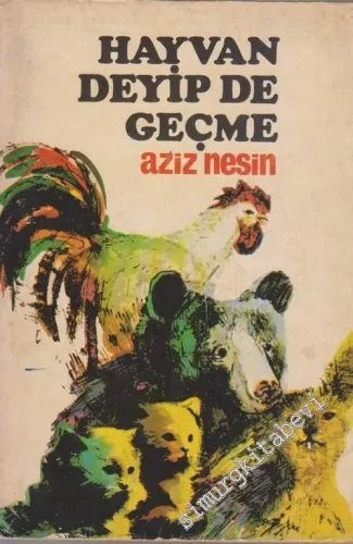 Hayvan Deyip de Geçme : Hayvanlara Değgin Gerçek Olaylar -        1973