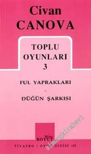 Toplu Oyunları 3: Ful Yaprakları, Düğün Şarkısı -        2002