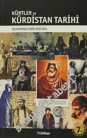 Kürtler ve Kürdistan Tarihi: Tarihin Eski Devirlerinden Günümüze -         2024