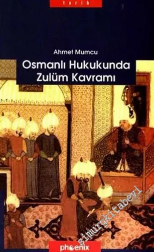 Osmanlı Hukukunda Zulüm Kavramı -