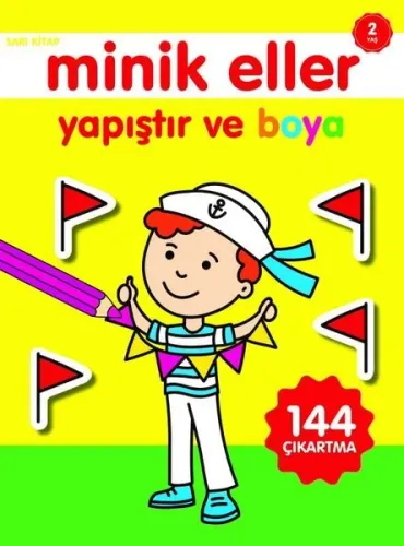 Minik Eller Yapıştır ve Boya;Sarı Kitap