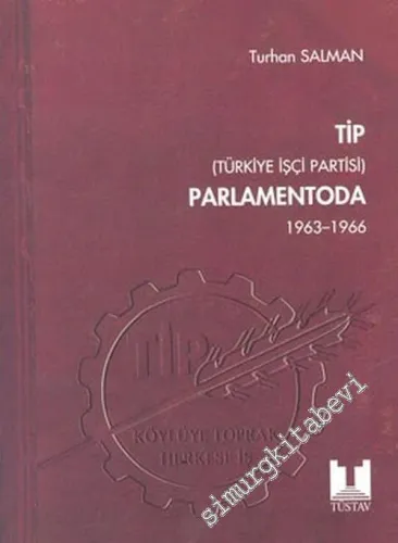 TİP Parlamentoda 1 ( 1963 - 1966 ) -        2004