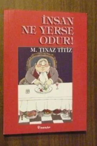 İnsan Ne Yerse Odur