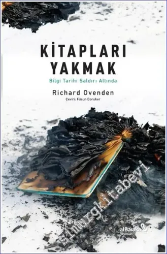 Kitapları Yakmak : Bilgi Tarihi Saldırı Altında -         2022