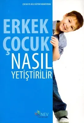 Erkek Çocuk Nasıl Yetiştirilir