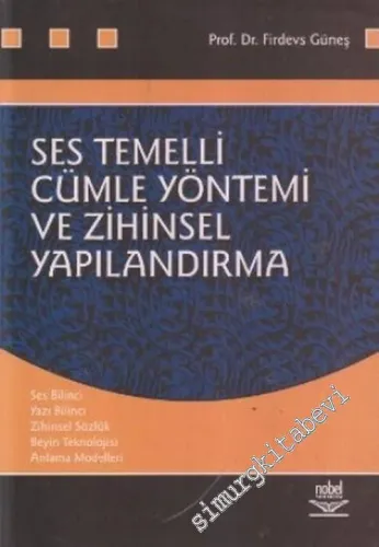 Ses Temelli Cümle Yöntemi ve Zihinsel Yapılandırma
