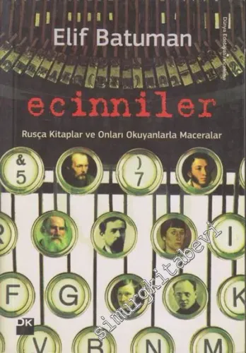 Ecinniler: Rusça Kitaplar ve Onları Okuyanlarla Maceralar -