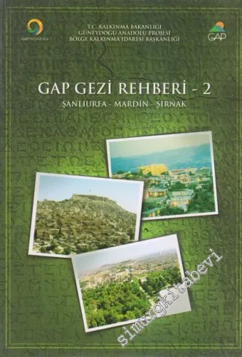 GAP Gezi Rehberi 2: Şanlıurfa Mardin Şırnak -