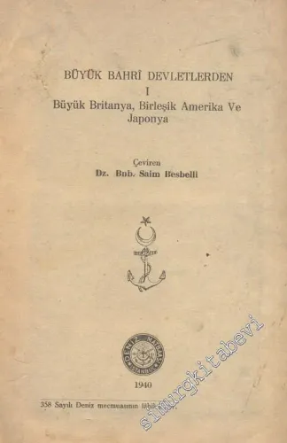 Büyük Bahri Devletlerden 1: Büyük Britanya, Birleşik Amerika ve Japonya -