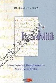 FinansPolitik: Finans Piyasaları, Borsa, Ekonomi ve Yaşam Üzerine Yazılar -        2001