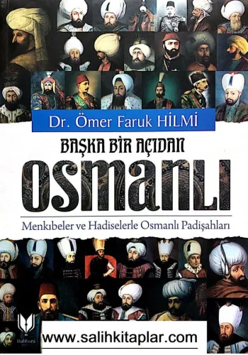 Başka Bir Açıdan Osmanlı -  Ömer Faruk Hilmi