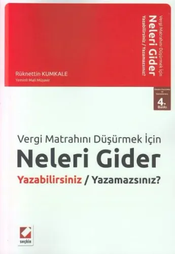Vergi Matrahını Düşürmek İçin Neleri Gider Yazabilirsiniz / Neleri Yazamazsınız?
