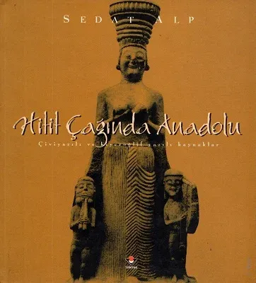 Hitit Çağında Anadolu