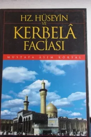 Hz. Hüseyin ve Kerbela Faciası