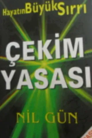 Hayatın Büyük Sırrı Çekim Yasası