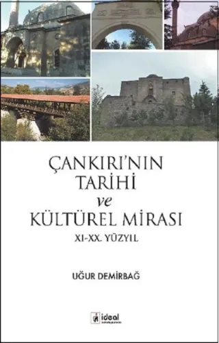 Çankırı'nın Tarihi ve Kültürel Mirası 11.-20. Yüzyıl