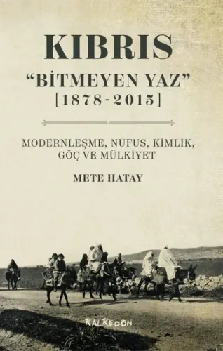 Kıbrıs Bitmeyen Yaz 1878-2015