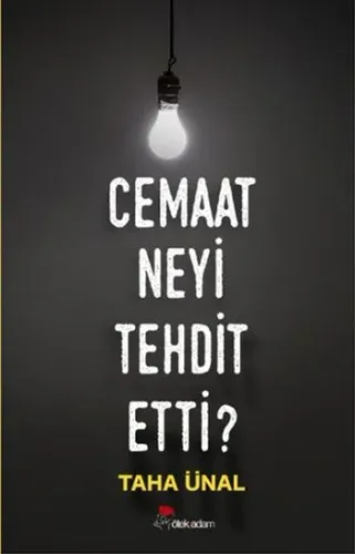 Cemaat Neyi Tehdit Etti