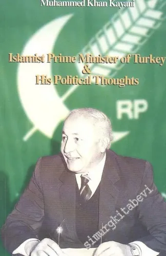 Islamist Prime Minister of Turkey & His Political Thoughts -        1996